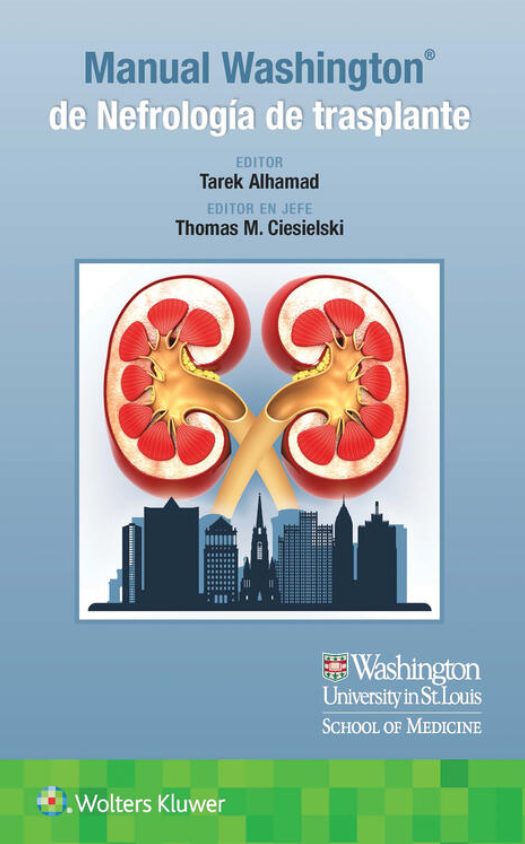ALHAMAD- MANUAL WASHINGTON DE NEFROLOGIA DE TRASPLANTE, 1.¦Ed. 2024
