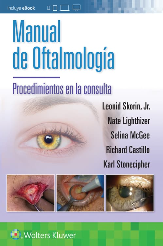 SKORIN- MANUAL DE OFTALMOLOGIA: PROCEDIMIENTOS EN LA CONSULTA, 1a.Ed. 2025