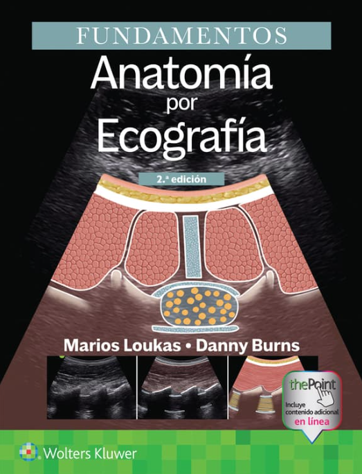 LOUKAS- FUNDAMENTOS. ANATOMIA POR ECOGRAFIA, 2¦.Ed. 2025