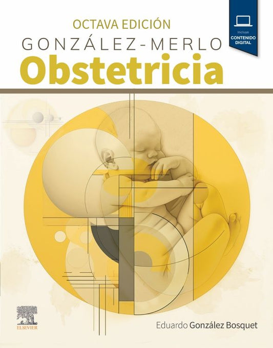 GONZALEZ BOSQUET, E.- GONZALEZ MERLO. OBSTETRICIA, 8Ed., 2024