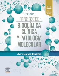 GONZALEZ HERNANDEZ, A.- PRINCIPIOS DE BIOQUIMICA CLINICA Y PATOLOGIA MOLECULAR, 4Ed., 2025