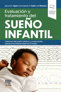TAPIA, I.E.- EVALUACION Y TRATAMIENTO DEL SUEÑO INFANTIL. TRASTORNOS DEL SUE, 1Ed., 2025