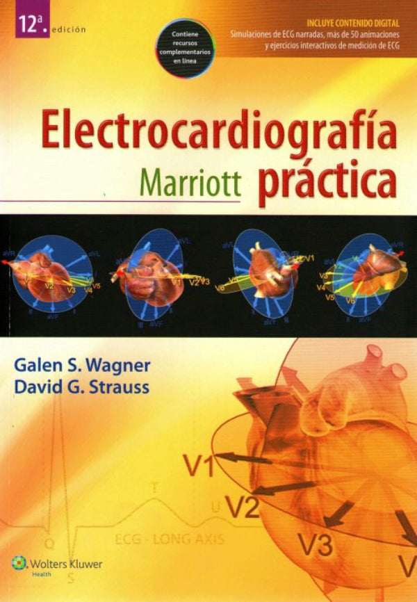 WAGNER- MARRIOTT. ELECTROCARDIOGRAFIA PRACTICA, 12.¦Ed. 2014