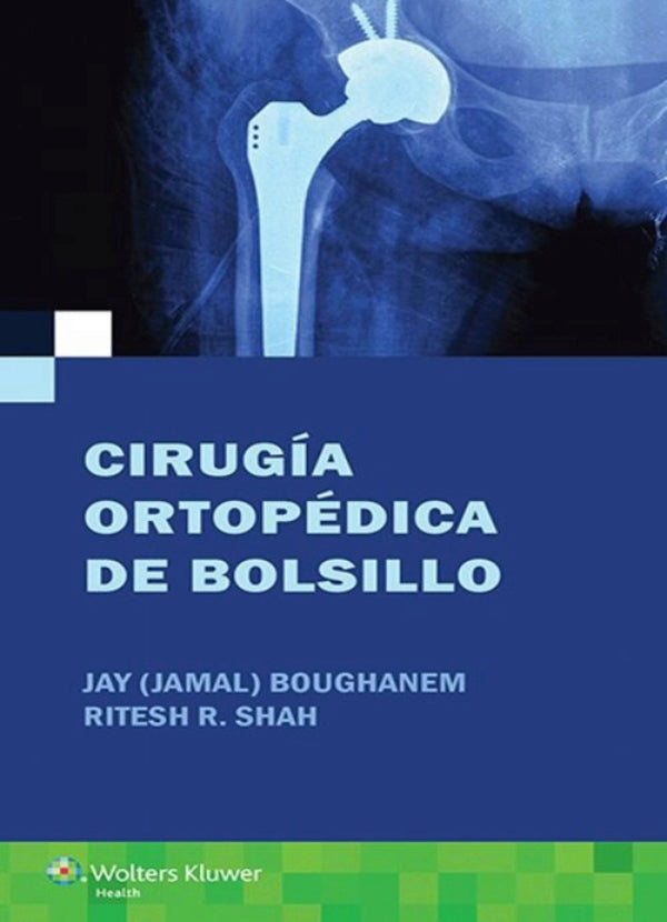 BOUGHANEM- CIRUGIA ORTOPEDICA DE BOLSILLO , 1.¦Ed. 2016