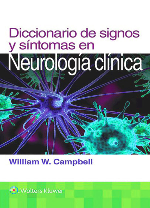 CAMPBELL- DICCIONARIO DE SIGNOS Y SINTOMAS EN NEUROLOGIA CLINICA, 1.¦Ed. 2016