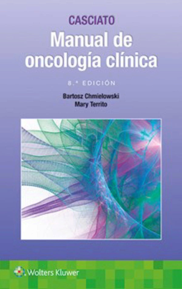 CASCIATO / CHMIELOWSKI- MANUAL DE ONCOLOGIA CLINICA, 8.¦Ed. 2018