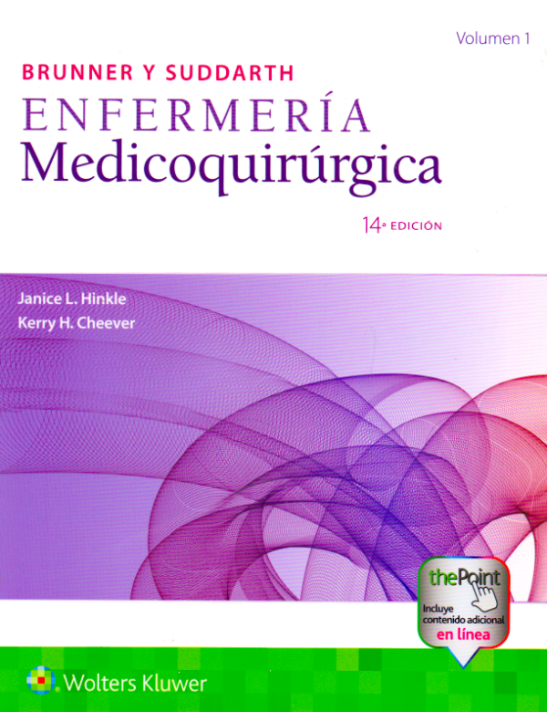 HINKLE- BRUNNER Y SUDDARTH. ENFERMERIA MEDICOQUIRURGICA, 14.¦Ed. 2019