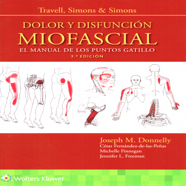 DONNELLY- TRAVELL, SIMONS & SIMONS. DOLOR Y DISFUNCION MIOFASCIAL, 3.¦Ed. 2019