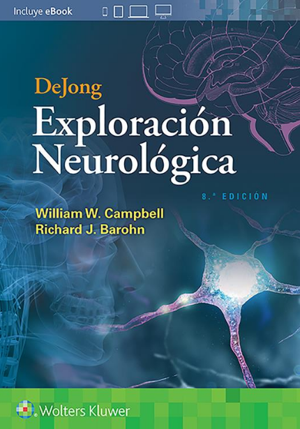 CAMPBELL- DEJONG. EXPLORACION NEUROLOGICA, 8.¦Ed. 2020