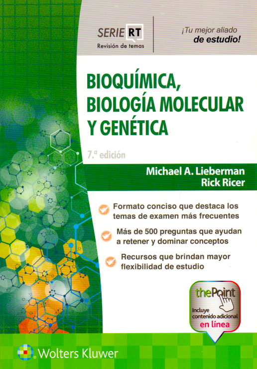 LIEBERMAN- SERIE RT. BIOQUIMICA, BIOLOGIA MOLECULAR Y GENETICA, 7aEd. 2020