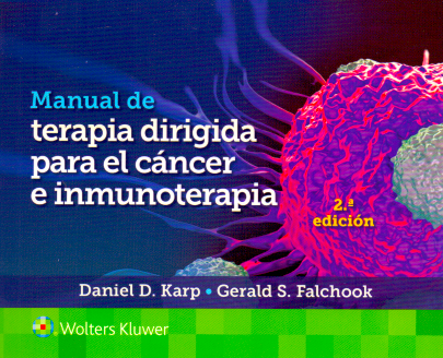 KARP- MANUAL DE TERAPIA DIRIGIDA PARA EL CANCER E INMUNOTERAPIA, 2.¦Ed. 2020