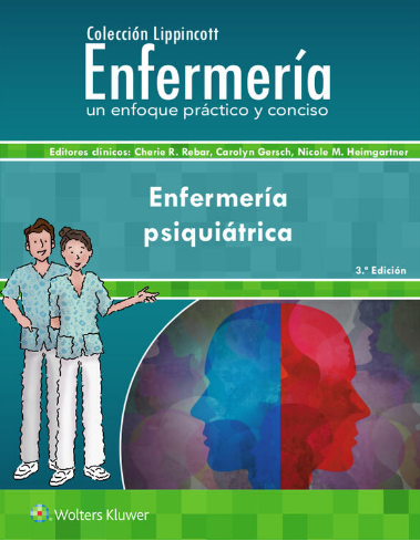 REBAR- COLECCION LIPPINCOTT ENFERMERIA. ENFERMERIA PSIQUIATRICA, 3.¦Ed. 2021