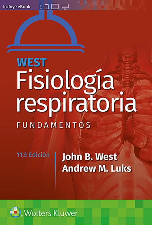 WEST- FISIOLOGIA RESPIRATORIA. FUNDAMENTOS , 11.¦Ed. 2021
