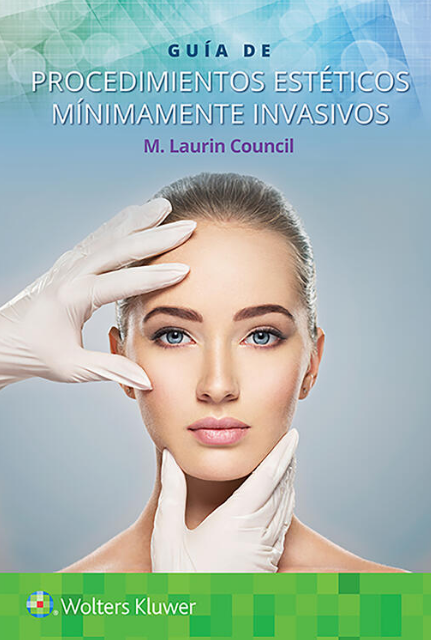 COUNCIL- GUIA DE PROCEDIMIENTOS ESTETICOS MINIMAMENTE INVASIVOS, 1.¦Ed. 2021