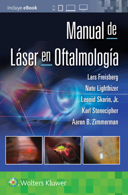 LIGHTHIZER- MANUAL DE LASER EN OFTALMOLOGIA, 1.¦Ed. 2022
