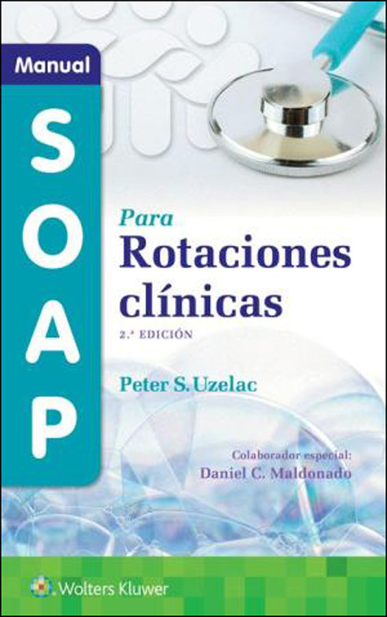 UZELAC- MANUAL DEL FORMATO SOAP PARA ROTACIONES, 2.¦Ed. 2022