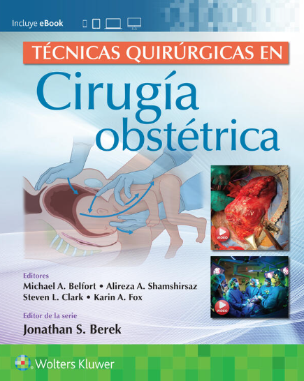 BELFORT- TECNICAS QUIRURGICAS EN CIRUGIA OBSTETRICA, 1.¦Ed. 2023