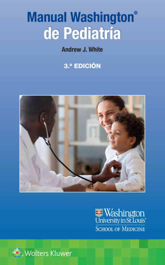 WHITE- MANUAL WASHINGTON DE PEDIATRIA, 3.¦Ed. 2023