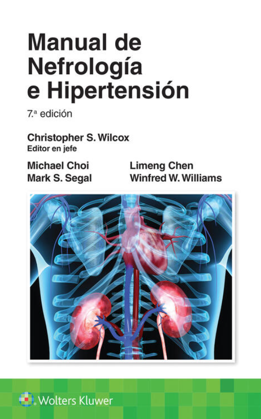 WILCOX- MANUAL DE NEFROLOGIA E HIPERTENSION, 7.¦Ed. 2023