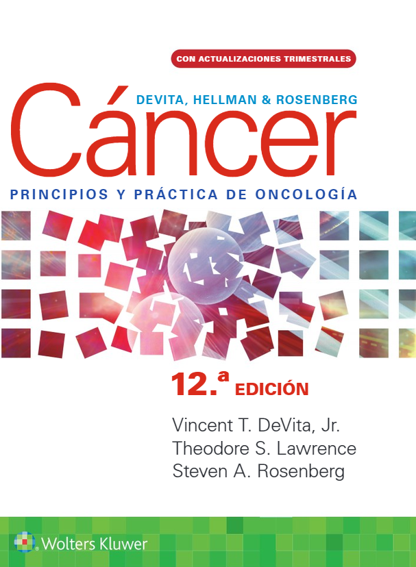 DEVITA- CANCER. PRINCIPIOS Y PRACTICA DE ONCOLOGIA, 12.¦Ed. 2023