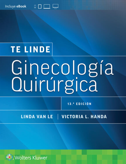 HANDA- TE LINDE. GINECOLOGIA QUIRURGICA, 13.¦Ed. 2024