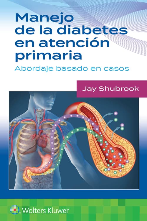 SHUBROOK- MANEJO DE LA DIABETES EN ATENCION PRIMARIA. ABORDAJE BASADO EN CASOS, 1.¦Ed. 2024