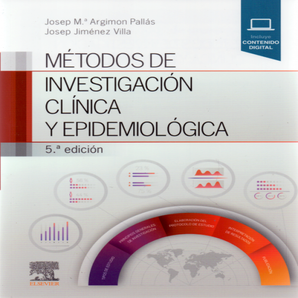 ARGIMON PALLAS, J.M.¦- METODOS DE INVESTIGACION CLINICA Y EPIDEMIOLOGICA, 5Ed., 2019