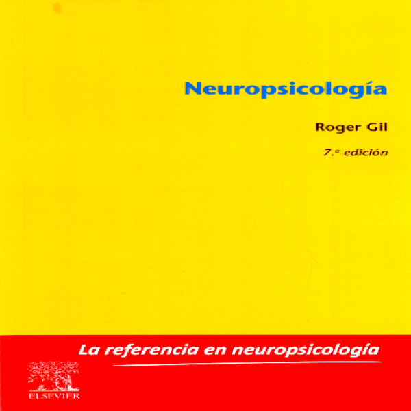 GIL, R.- NEUROPSICOLOG, 7Ed., 2019