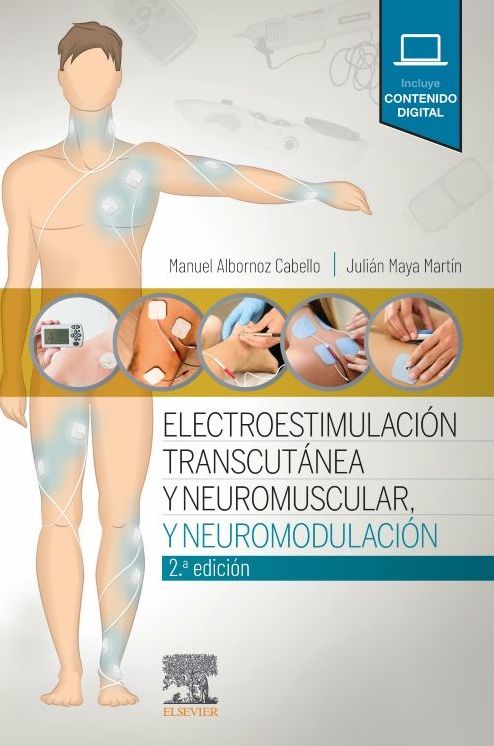 ALBORNOZ, M.- ELECTROESTIMULACION TRANSCUTANEA, NEUROMUSCULAR Y NEUROMODULACIO, 2Ed., 2020