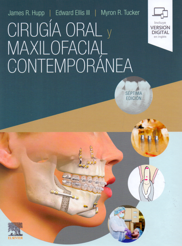 HUPP, J.R.- CIRUGIA ORAL Y MAXILOFACIAL CONTEMPORANEA, 7Ed., 2020