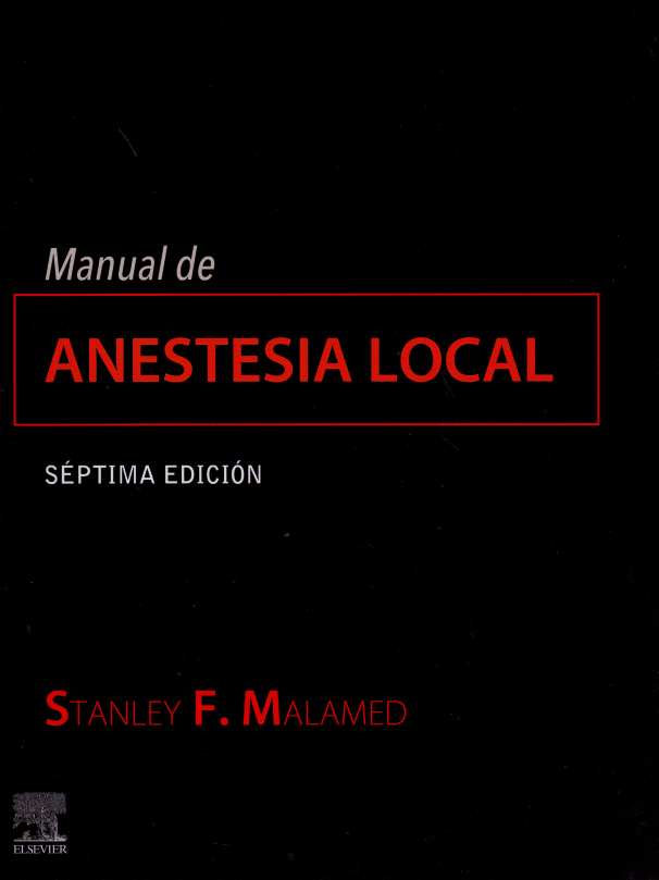 MALAMED, S.- MANUAL DE ANESTESIA LOCAL, 7Ed., 2020