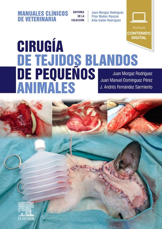MORGAZ, J.- CIRUGIA DE TEJIDOS BLANDOS DE PEQUE¤OS ANIMALES, 1Ed., 2022