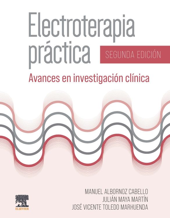 ALBORNOZ, M.- ELECTROTERAPIA PRACTICA, 2Ed., 2022