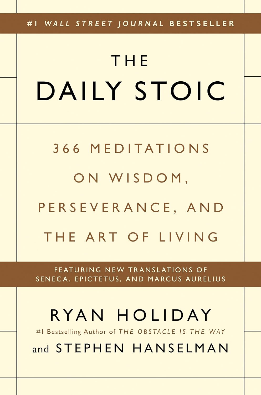 THE DAILY STOIC: 366 MEDITATIONS ON WISDOM, PERSEVERANCE, AND THE ART OF LIVING