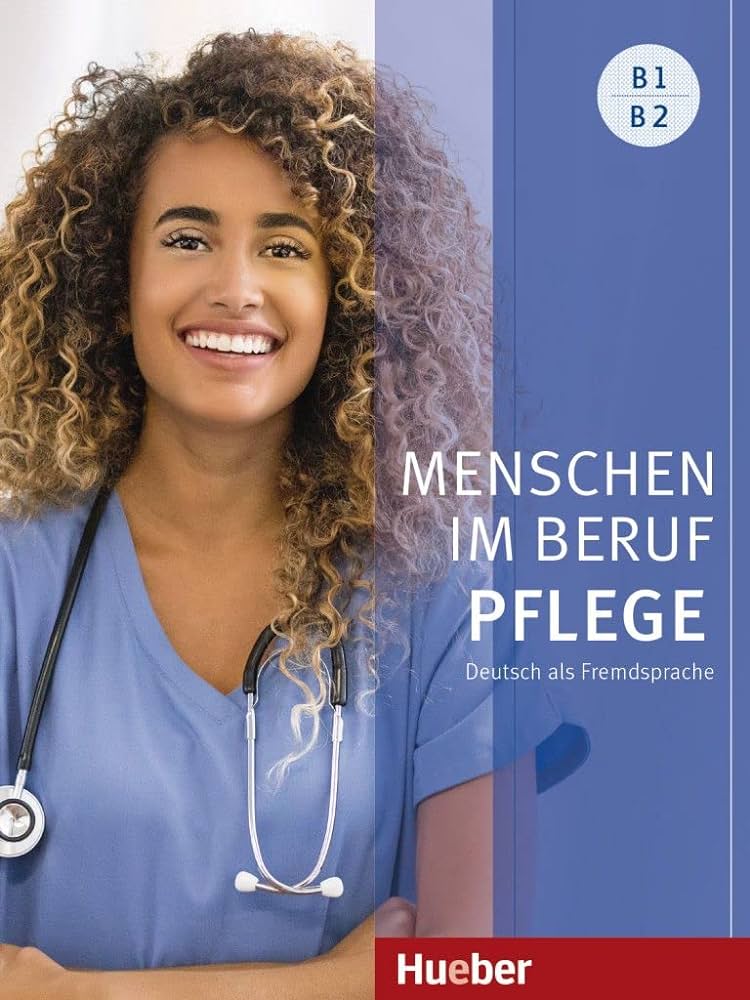 MENSCHEN IM BERUF PFLEGE B1/B2