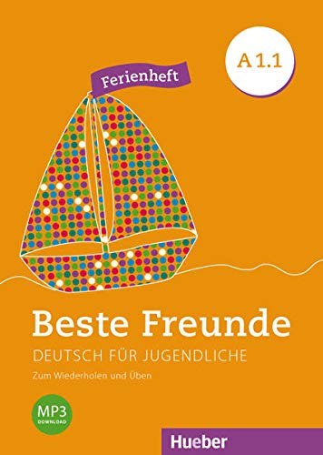 BESTE FREUDE A1.1 FERIENHEFT