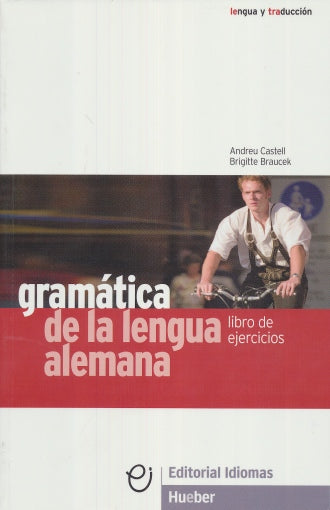 GRAMáTICA DE LA LENGUA ALEMANA, EJERCICIOS