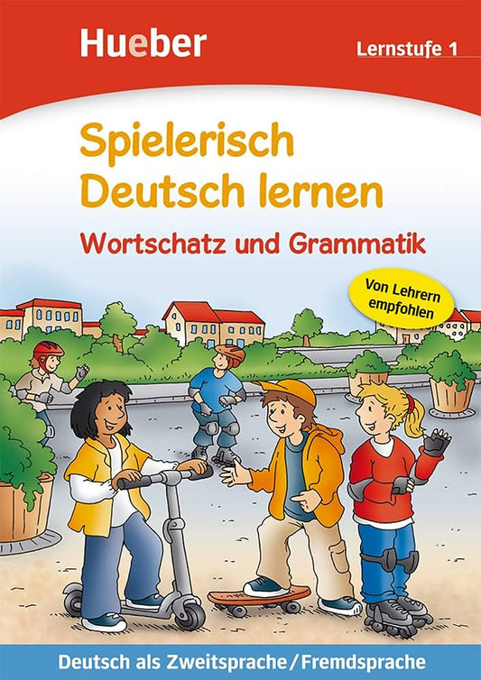 WORTSCHATZ UND GRAMMATIK LERNSTUFE 1 . B