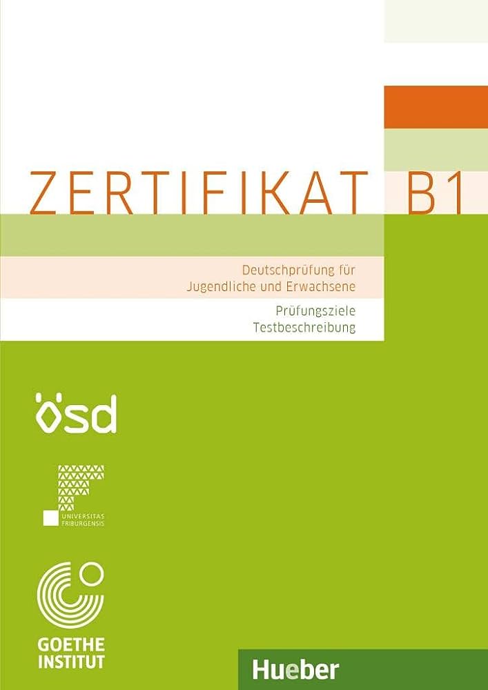 ZERTIFIKAT B1 “ PRUFUNGSZIELE, TESTBESCH