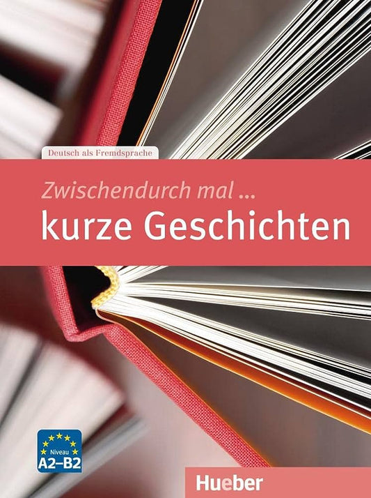 ZWISCHENDURCH MAL ... KURZE GESCHICHTEN