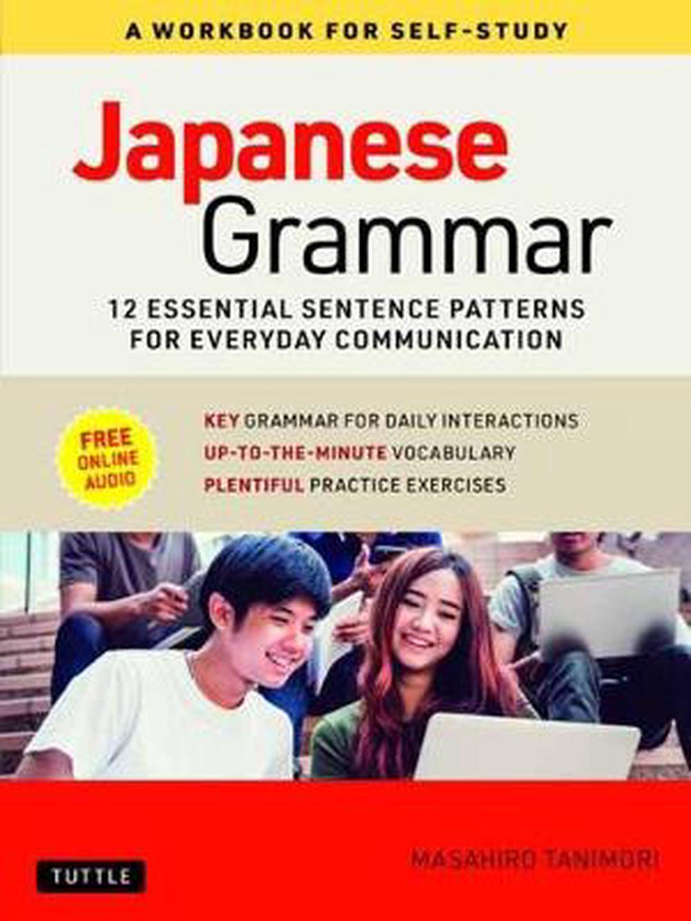 JAPANESE GRAMMAR A WORKBOOK FOR SELF STUDY