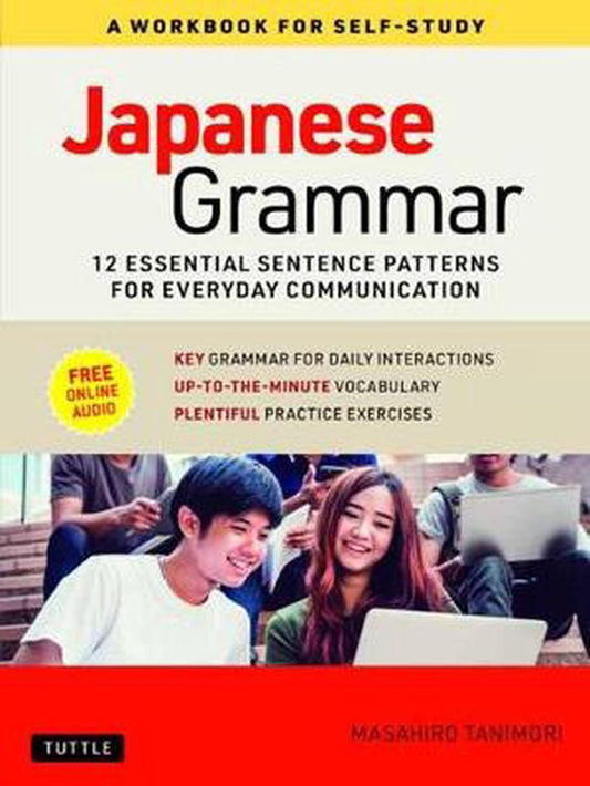 JAPANESE GRAMMAR A WORKBOOK FOR SELF STUDY