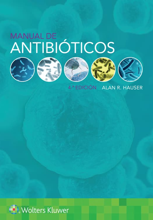 HAUSER- MANUAL DE ANTIBIOTICOS, 4.¦  Ed.  2025
