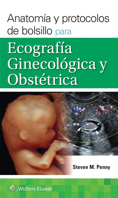 PENNY- ANATOMIA Y PROTOCOLOS DE BOLSILLO PARA ECOGRAFIA GINECOLOGICA Y OBSTETRICA, 1.¦Ed.  2026