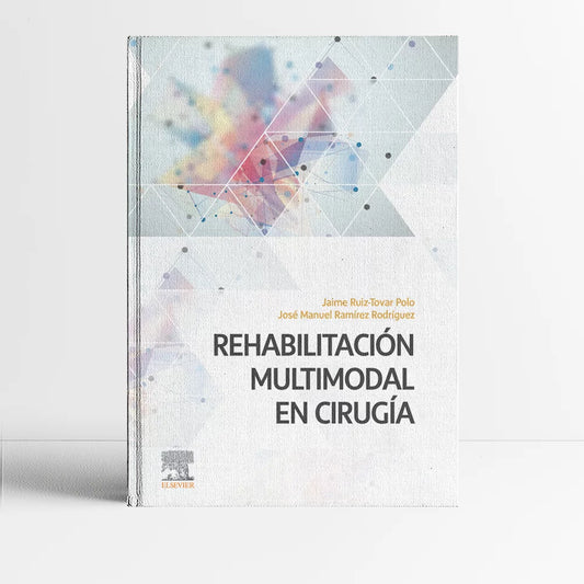 RUIZ-TOVAR, J.- REHABILITACION MULTIMODAL EN CIRUGIA, 1Ed., 2022