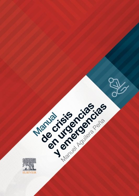 AGUILERA PEÑA M.- MANUAL DE CRISIS EN URGENCIAS Y EMERGENCIAS, 1Ed., 2022
