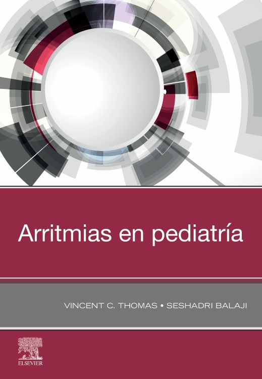 THOMAS, V. C.- ARRITMIAS EN PEDIATRIA, 1Ed., 2022