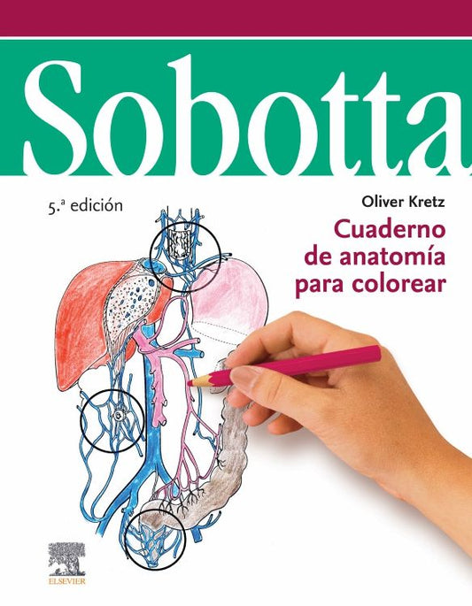 KRETZ, O.- SOBOTTA. CUADERNO DE ANATOMIA PARA COLOREAR, 5Ed., 2022