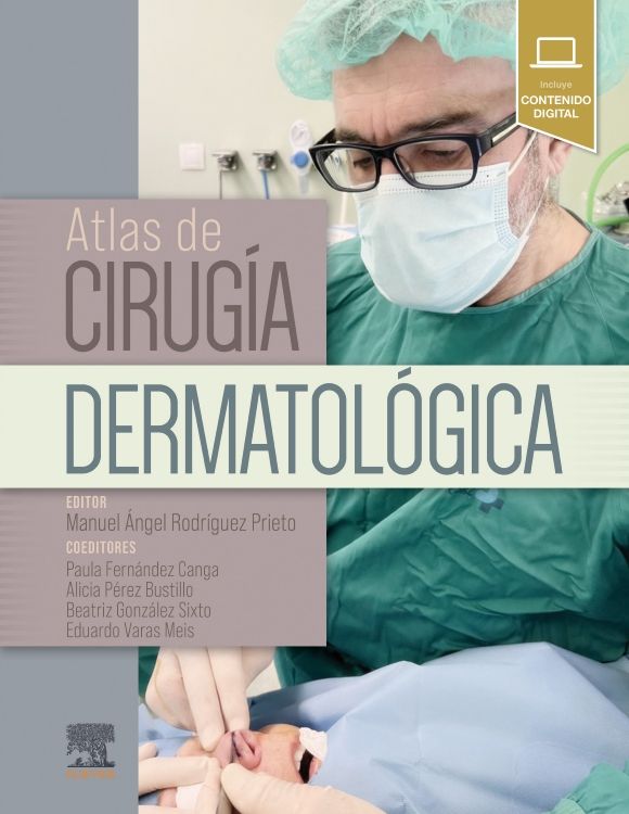 RODRIGUEZ PRIETO, M.A.- ATLAS DE CIRUGIA DERMATOLOGICA, 1Ed., 2023