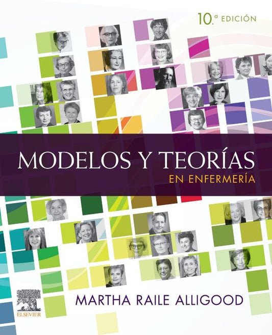 ALLIGOOD, M.R.- MODELOS Y TEORIAS EN ENFERMERIA, 10Ed., 2022